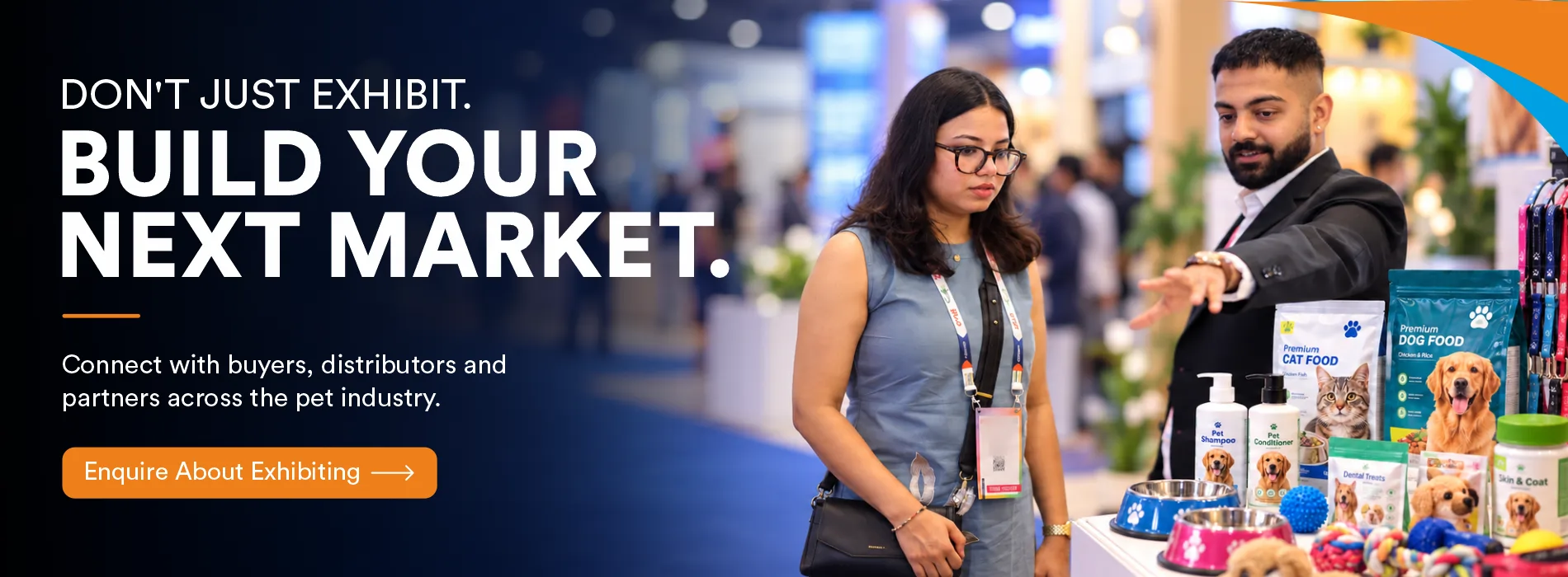 Don't just exhibit. Build your next market. - PetBridge 2026